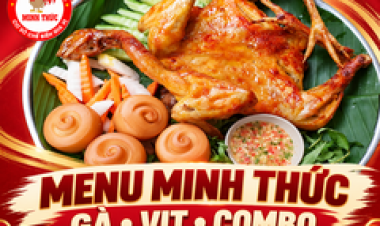 Menu Gà Minh Thức: Giá Gà Nướng, Vịt Quay Và Các Combo Ăn Kèm
